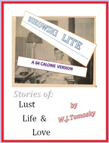 BUKOWSKI LITE; Stories of Lust, Life and Love